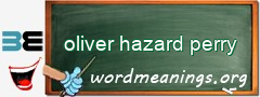 WordMeaning blackboard for oliver hazard perry